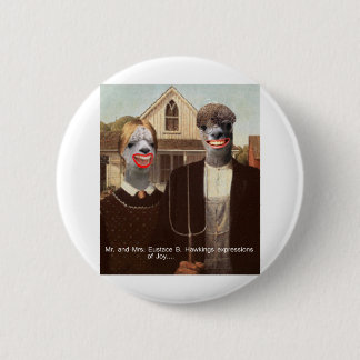 Mr and Mrs Eustace B. Hawkings Expressions of joy 6 Cm Round Badge