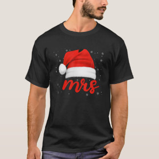 Mr and Mrs Funny Claus Couples Matching Christmas  T-Shirt