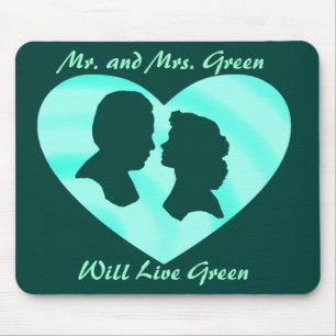 MR. AND MRS. GREEN, WILL LIVE GREEN--MOUSEPAD MOUSE MAT