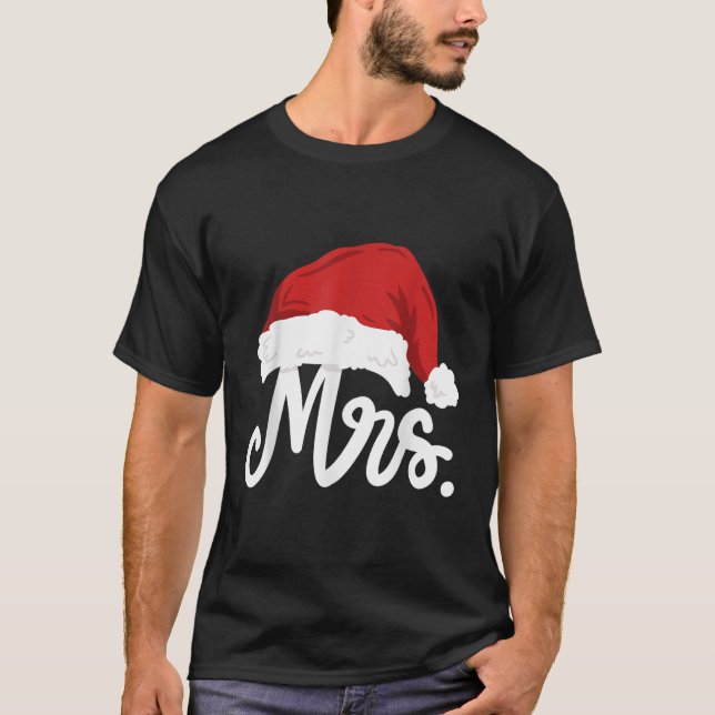 Mr and Mrs Santa Claus Couples Matching Christmas  T-Shirt (Front)