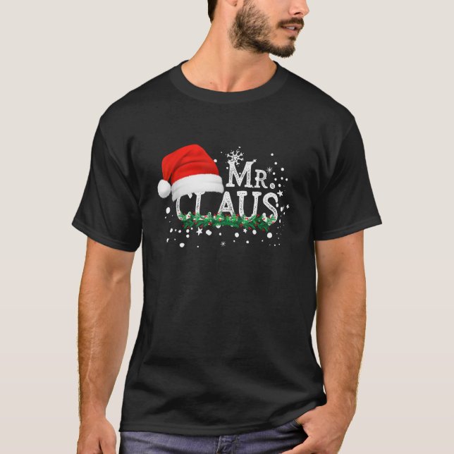 Mr Claus Christmas Couples Matching Him Xmas Pajam T-Shirt (Front)