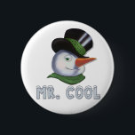 Mr. Cool - Snowman 6 Cm Round Badge<br><div class="desc">Cool and confident,  that's Mr. Cool. Fun snowman winter design for that favourite cool guy.</div>