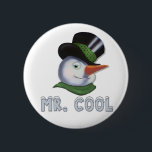 Mr. Cool - Snowman 6 Cm Round Badge<br><div class="desc">Cool and confident,  that's Mr. Cool. Fun snowman winter design for that favourite cool guy.</div>