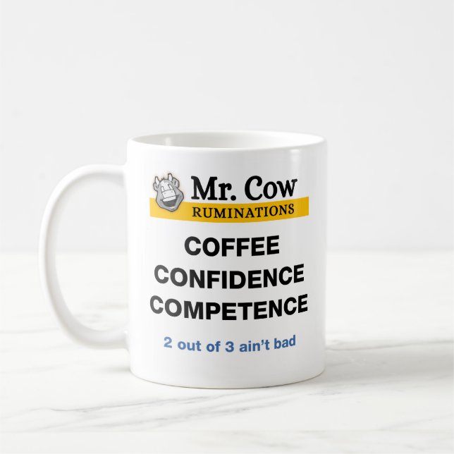 Mr. Cow, Coffee Confidence Competence Coffee Mug (Left)
