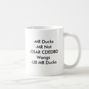 -MR Ducks-MR Not-OSAR CDEDBD Wangs-LIB MR Ducks Coffee Mug