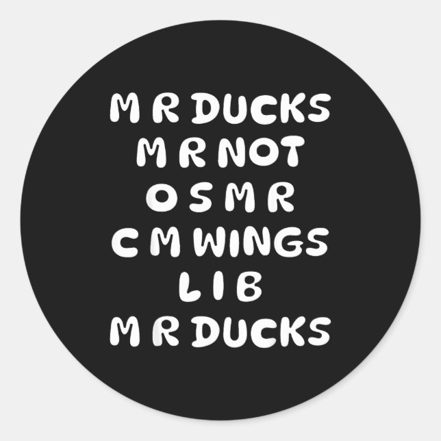 Mr Ducks Mr Not Osar Cm Wings Funny Duck  Classic Round Sticker (Front)