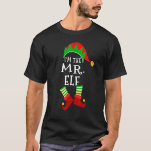 Mr Elf Matching Family Group Christmas Elf Party C T-Shirt