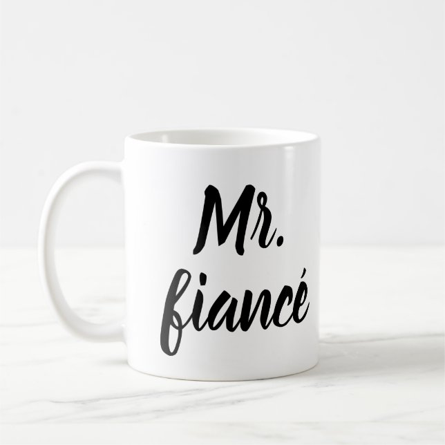 Mr. Fiancé Coffee Mug – Inky Trendy Lettering  (Left)
