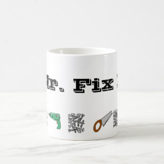 Mr. Fix It Coffee Mug