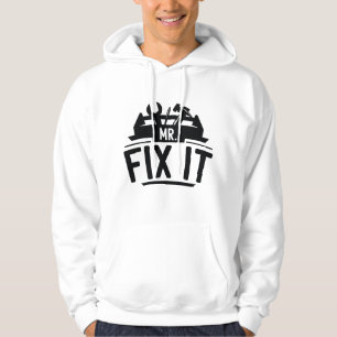 Mr Fix It Hoodie