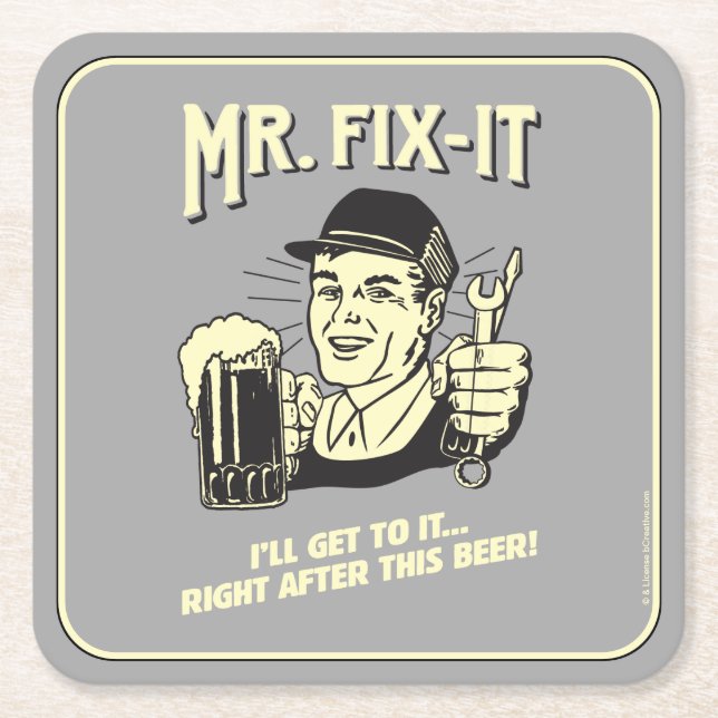 Mr. Fixit: After this Beer Square Paper Coaster (Front)