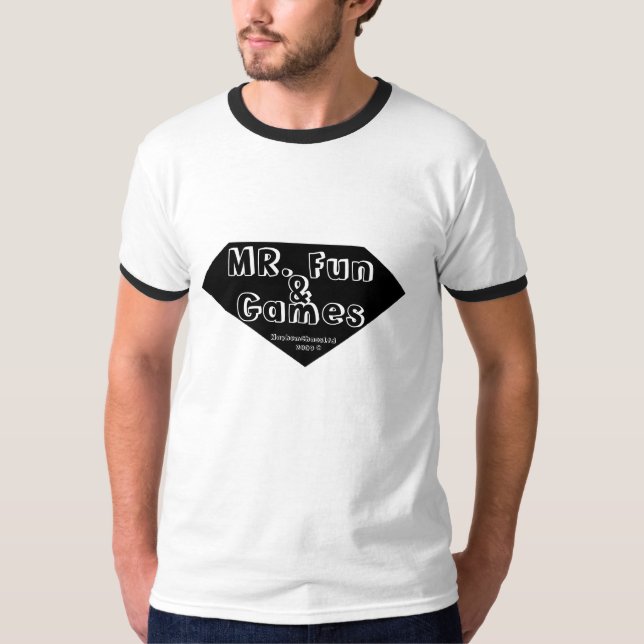 Mr. Fun & Games T-Shirt (Front)