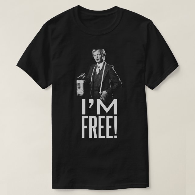 Mr Humphries - I_m Free Quote T-Shirt (Design Front)