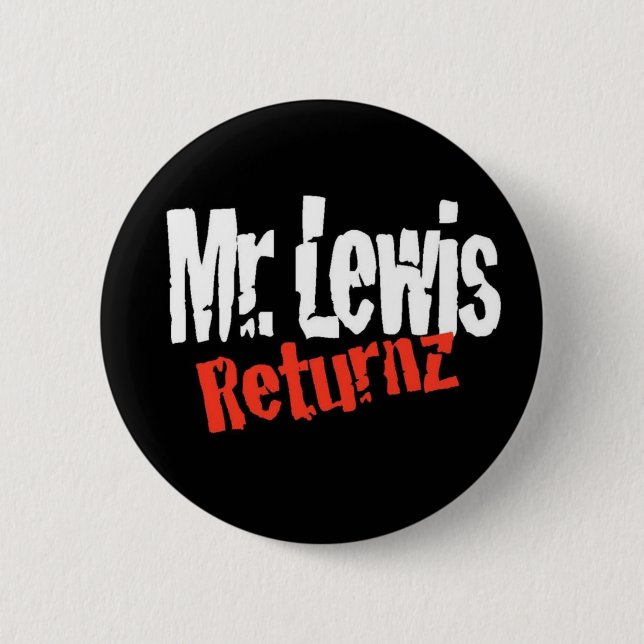Mr Lewis Returnz Button (Front)