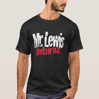 Mr.Lewis_Returnz Mens Tshirt