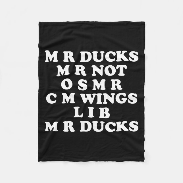 Mr M R Ducks T, Funny Duck Lover, Waterfowl Quote  Fleece Blanket (Front)