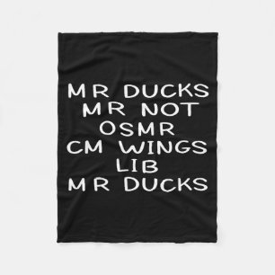 Mr M R Ducks T, Funny Duck Lover, Waterfowl Quote  Fleece Blanket
