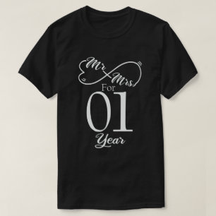 Mr. & Mrs. For 1 Year 1st Wedding Anniversary T-Shirt