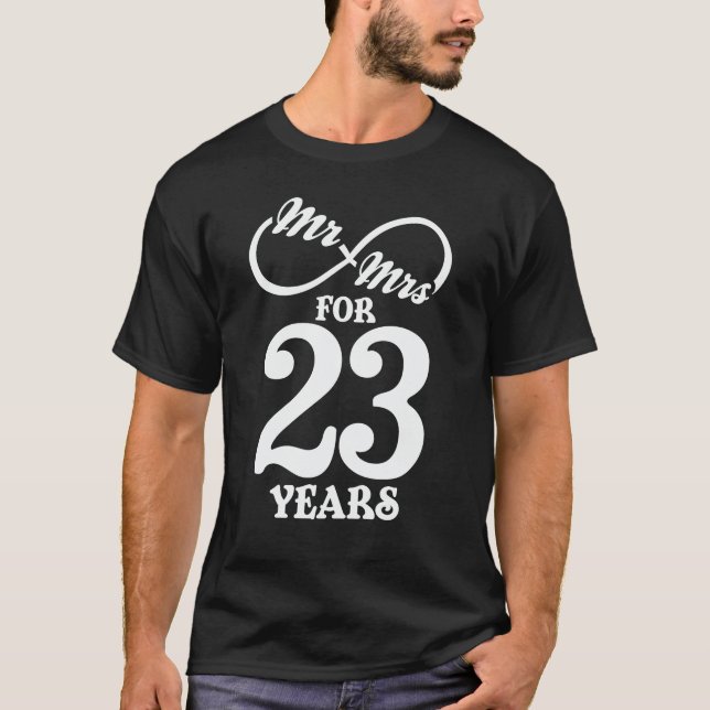 Mr. & Mrs. For 23 Years 23th Wedding Anniversary T-Shirt (Front)