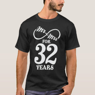 Mr. & Mrs. For 32 Years 32th Wedding Anniversary T-Shirt