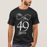 Mr. & Mrs. For 49 Years 49th Wedding Anniversary T-Shirt<br><div class="desc">Great this Wedding Anniversary Matching outfit for married couples,  Men,  Women,  couples,  wife,  husband,  mum and dad as a Valentine Gift or birthday and christmas Gift,  mother's and father's day Gift.</div>