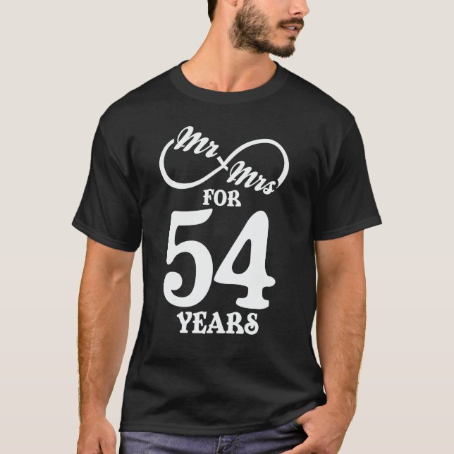 Mr. & Mrs. For 54 Years 1st Wedding Anniversary T-Shirt (Front)