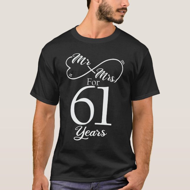 Mr. & Mrs. For 61 Years 61th Wedding Anniversary T-Shirt (Front)