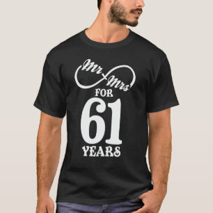 Mr. & Mrs. For 61 Years 61th Wedding Anniversary T-Shirt