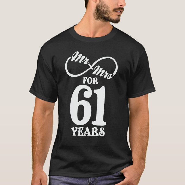 Mr. & Mrs. For 61 Years 61th Wedding Anniversary T-Shirt (Front)