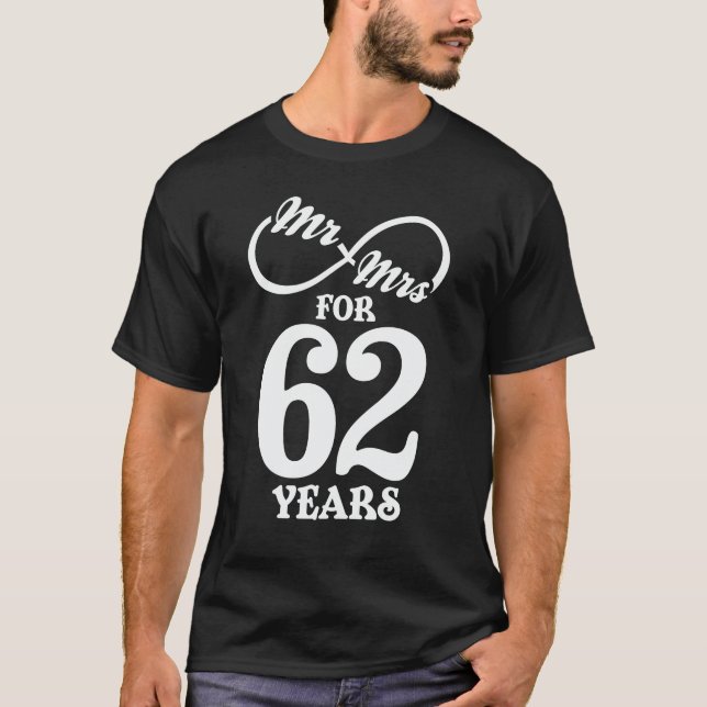 Mr. & Mrs. For 62 Years 62th Wedding Anniversary T-Shirt (Front)