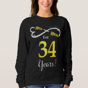 Mr Mrs Infinite Love Married Anniversary 34 Years  Sweatshirt