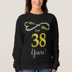 Mr Mrs Infinite Love Married Anniversary 38 Years Sweatshirt