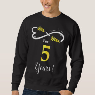 Mr Mrs Infinite Love Married Anniversary 5 Years S Sweatshirt