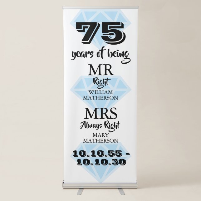 Mr Mrs Right Fun Diamond 75th Wedding Anniversary Retractable Banner (Front)
