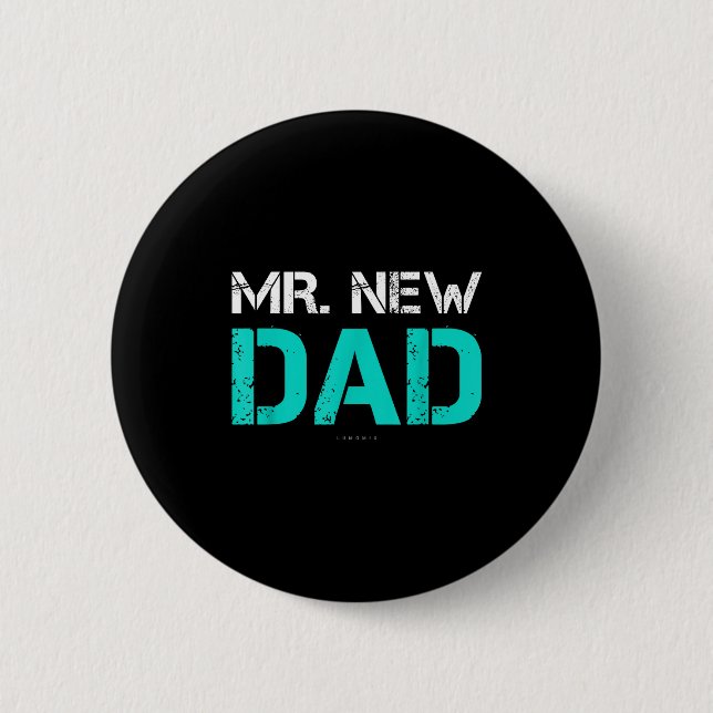 Mr. New Dad . Funny New Dad Tee Shirts  6 Cm Round Badge (Front)