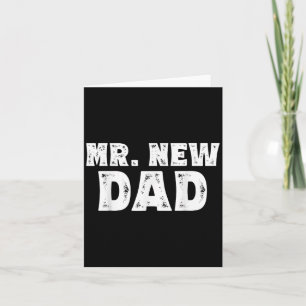 Mr. New Dad Funny New Father Quote Gift Dads Card