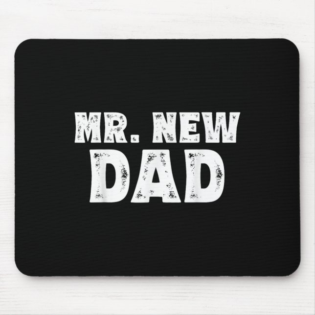 Mr. New Dad Funny New Father Quote Gift Dads  Mouse Mat (Front)