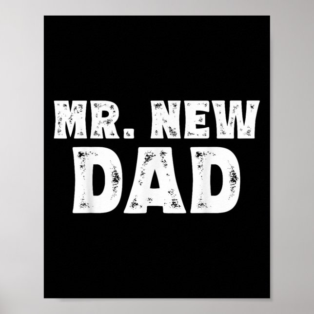 Mr. New Dad Funny New Father Quote Gift Dads  Poster (Front)