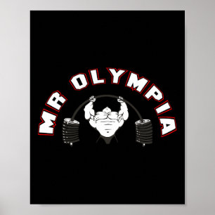 Mr Olympia For Men Women Fitness Bodybuilding 5  Poster