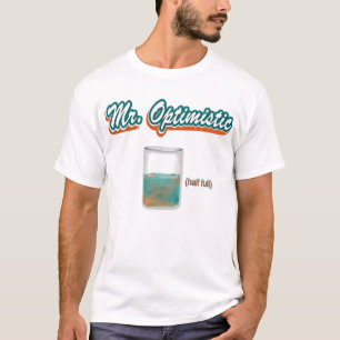 Mr. Optimistic T-Shirt