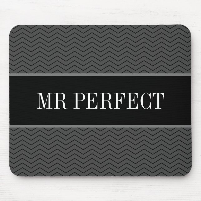 Mr Perfect Dad elegant zigzag chevron stripe gift Mouse Mat (Front)