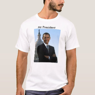 Mr President T-Shirt