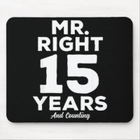Mr. Right 15 Years Wedding Anniversary Funny Match