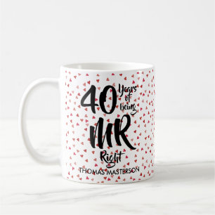 Mr Right and Mrs Always Right Fun 40th Anniversary Coffee Mug