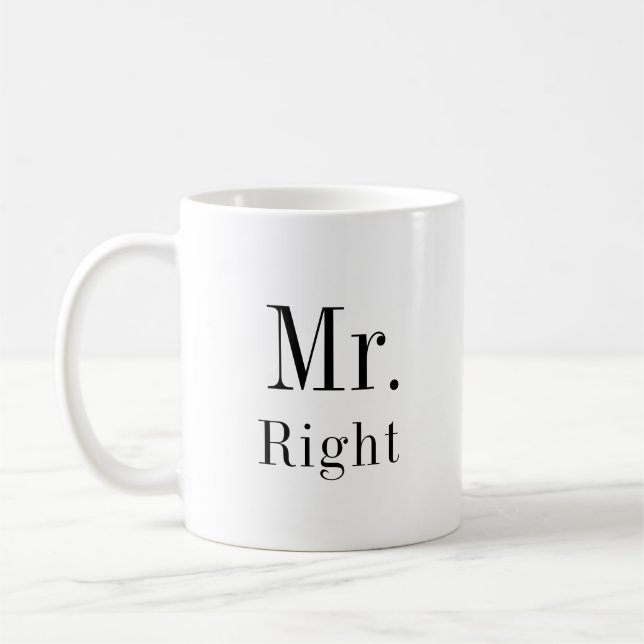 Mr. Right and Mrs. Always Right Newlyweds Coffee Mug (Left)