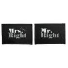 Mr right and mrs always right pillowcases