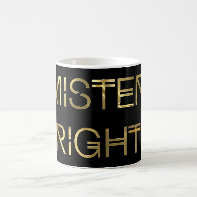 Mr. Right Coffee Mug (Center)