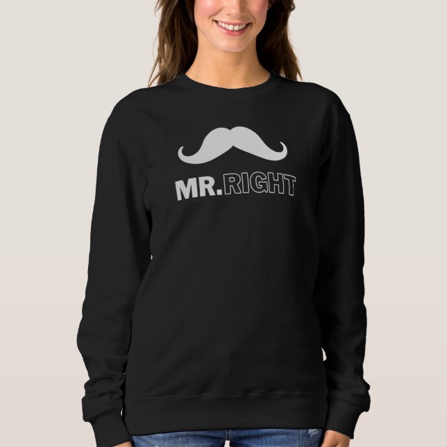 Mr Right for Men with Schnapuzer Sarcasm Irony Sweatshirt (Front)