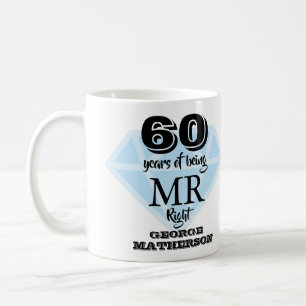 Mr Right Fun Diamond 60th Anniversary Coffee Mug