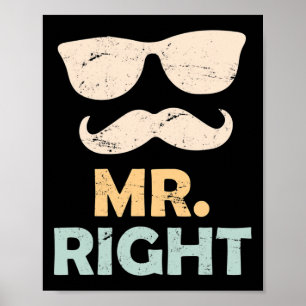 Mr. Right Groom Future Husband Saying Bachelor  Poster